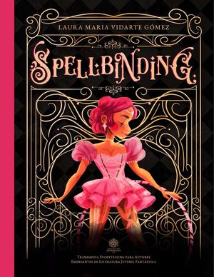 Laura Vidarte - Spellbinding Documento de Investigación (PADCV)