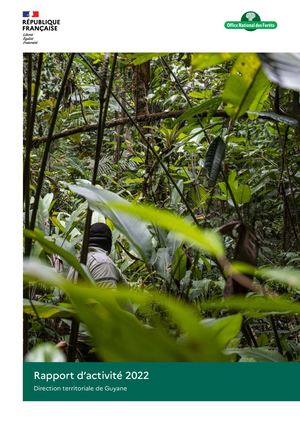 Rapport d'activité 2022 - ONF Guyane