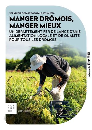 Manger Drômois, manger mieux - Un département fer de lance d'une alimentation locale de qualité pour tous les Drômois