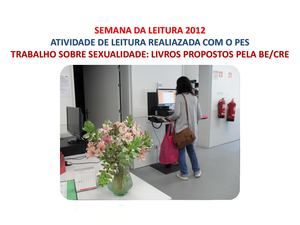 Semana da Leitura 2012 - Atividade de leitura desenvolvida com o PES