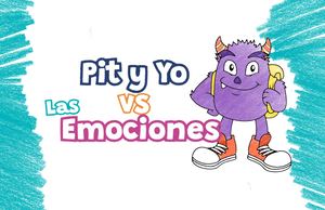 Pit y yo vs las Emociones