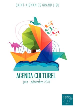 Agenda culturel Saint-Aignan de Grand Lieu / Juin - décembre 2023
