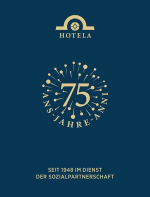 HOTELA 75 Jahre