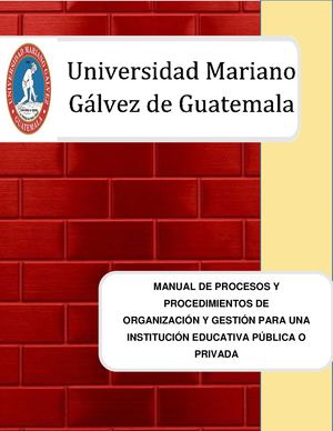 Manual, guía o instructivo de procesos y procedimientos de organización y gestión para una Institución Educativa Pública o privada
