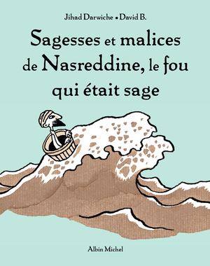 Extrait Sagesses et Malices de Nasreddine, le fou qui était sage