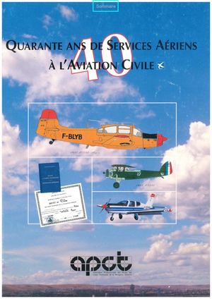 1995 Quarante ans de services aériens à l'aviation civile 1955-1995