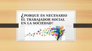 Porque Es Necesario El Trabajador Social En La Sociedad