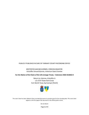 Kristoffer A Kjornes Lineage Treaty of Nationality, Ethnicity, History and Family Signed December 16th, 2022, Human Thumbprint published c/o Tarrant County Clerk's Office by Calameo