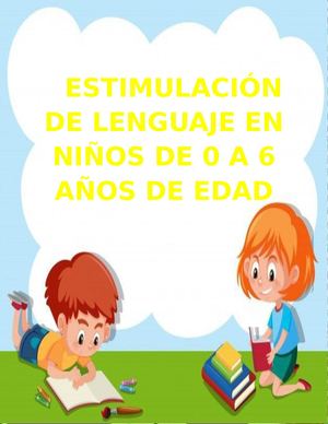 Estimulación De Lenguaje En Niños De 0 A 6 Años De Edad