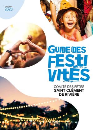 Guide des festivités du comité des fêtes de Saint Clément de Rivière 2023