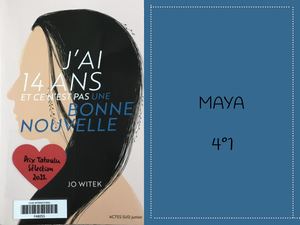 Maya présente "J'ai 14 ans et ce n'est pas une bonne nouvelle"