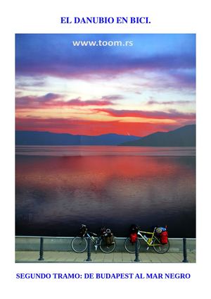 Cronicas De La Ruta Del Danubio En Bici, tramo: de Budapest al Mar Negro