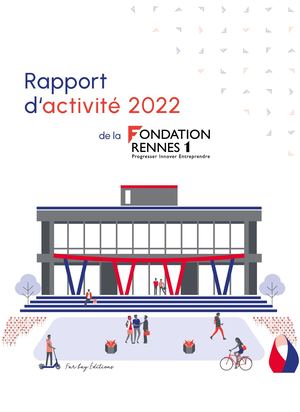 Rapport d'activités 2022 | Fondation Rennes 1