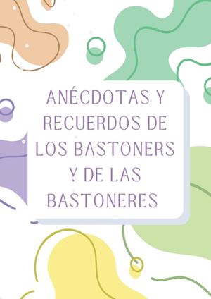Anécdotas Bastoners Y Bastoneres