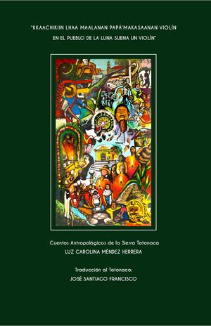 Cuentos Antropológicos De La Sierra Totonaca Bilingüe Interactivo Lcmh