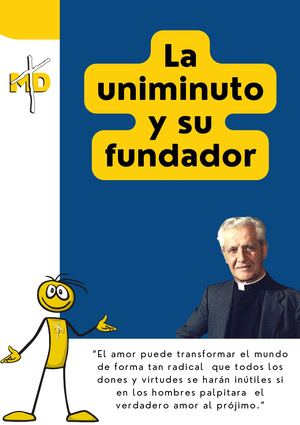 Actividad 1 Cartilla Digital Uniminuto Y Su Fundador