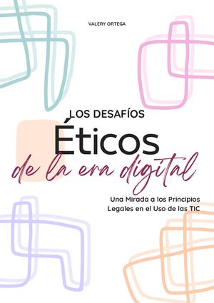 Los Desafíos Éticos de la Era Digital