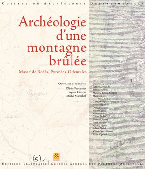 Archéologie D'une Montagne Brûlée, Massif De Rodès
