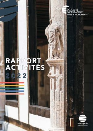 Rapport d'activité Rouen Normandie Sites & Monuments