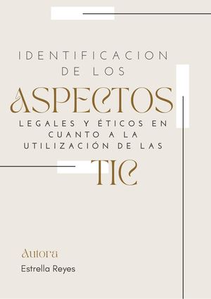 Aspectos Legales Y éTicos De Las Tic (1)