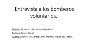 Entrevista A Los Bomberos Voluntarios
