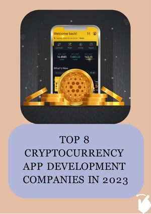Top 8 Cryptocurrency App Development Companies In 2023