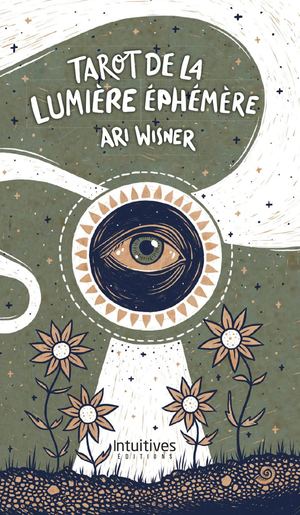 Tarot de la lumière éphémère, Ari WISNER (EXTRAIT)