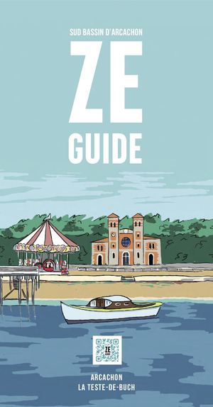 bassin d'Arcachon Ze Guide Sud 2023