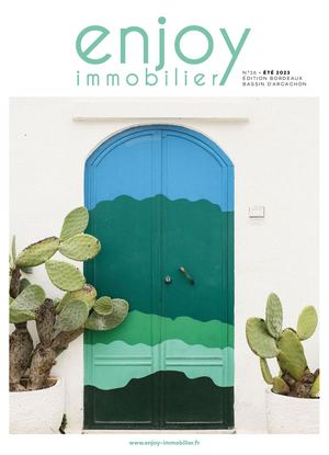 ENJOY IMMOBILIER BORDEAUX N°16 ÉTÉ 2023