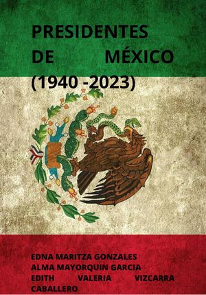 Presidentes De Mexico