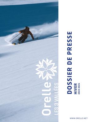 Orelle-Les 3 Vallées : Dossier de Presse Hiver 2023-2024