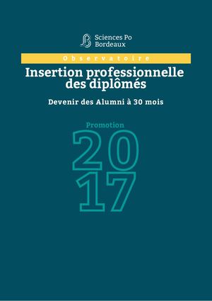 Sciences Po Bordeaux Insertion Professionnelle Des Diplomés 2017