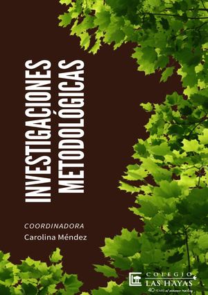 Memoria Metodología de la Investigación. Bachillerato Colegio las Hayas