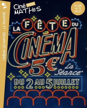 Programme Cinémathes 29 Juin - 18 Juillet