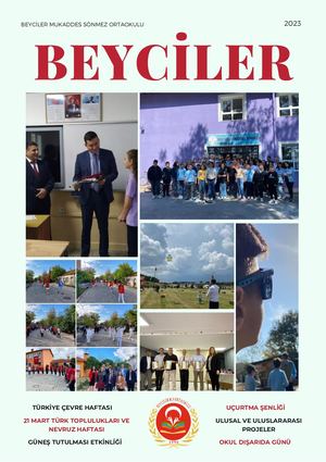 BEYCİLER MUKADDES SÖNMEZ ORTAOKULU YILLIK OKUL DERGİSİ