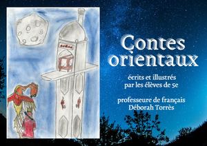 Contes Orientaux, écrits et illustrés par les 5e