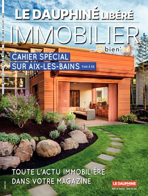 Le Dauphiné Libéré Immobilier - Savoie - Juillet 2023