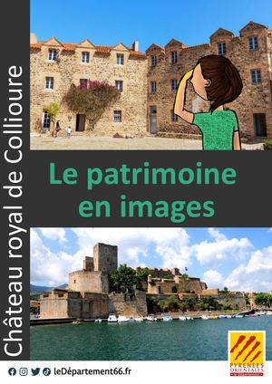 Carnet Le Patrimoine en images du château royal de Collioure