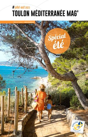 Toulon Méditerranée Mag' - Spécial Été 2023