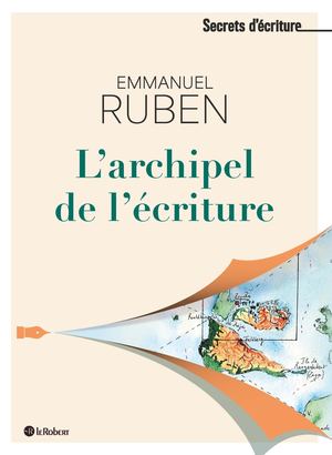 Emmanuel Ruben L Archipel De L Ecriture