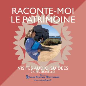 Raconte-moi le patrimoine - Visites audio-guidées
