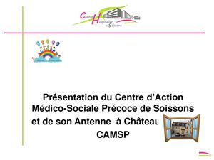 Presentation Du Camsp Au 26 Juin 2023
