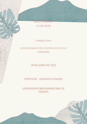 Trabajo Final Generalidades Del Sistema Educativo Panameño Betsy Brenes