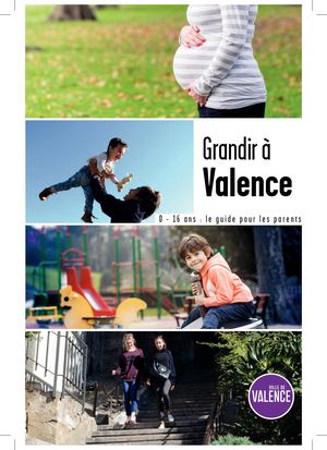 Guide Grandir À Valence 2022