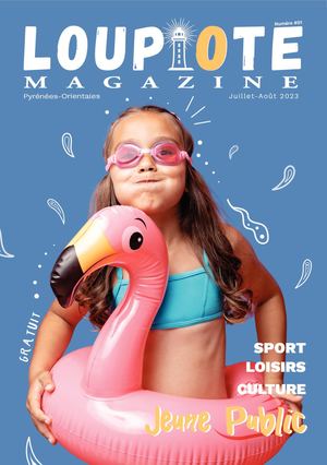 Loupiote Magazine _ Juillet-Août 2023