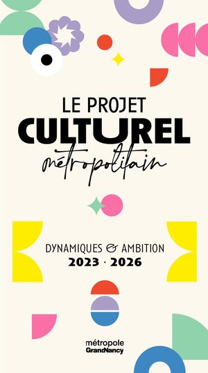 Le Projet Culturel Metropolitain