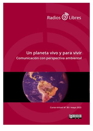 Un Planeta Vivo Y Para Vivir, comunicación con perspectiva ambiental