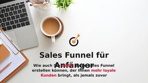 Gratis Webinar: Sales Funnels für Anfänger