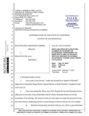 05:10:23 DECLARATION OF SAMANTHA GARDEN IN SUPPORT OF PLAINTIFFS’ OPPOSITION TO DEFENDANT REGAN PLUIM’S SPECIAL MOTION TO STRIKE PLAINTIFFS’ COMPLAINT UNDER CCP § 425 16