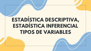 Estadística Descriptiva, Estadística Inferencial Tipos De Variables